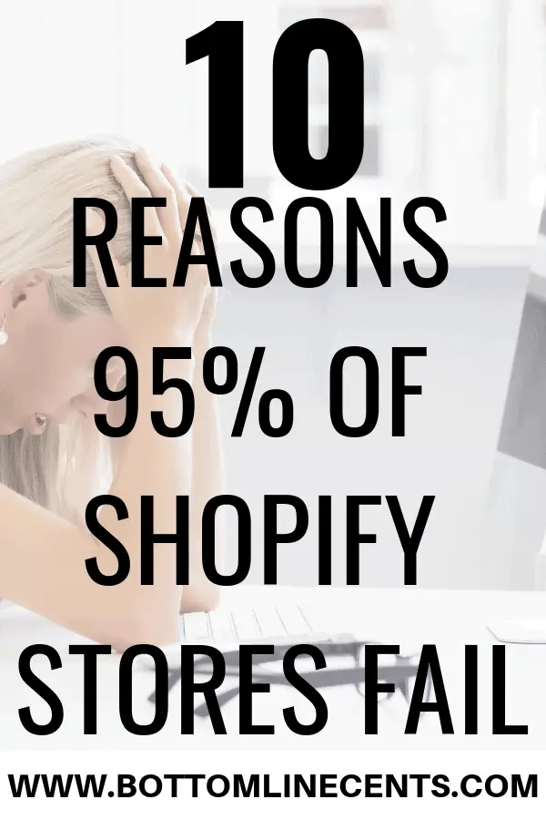 why shopify stores fail